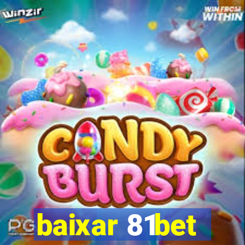 baixar 81bet